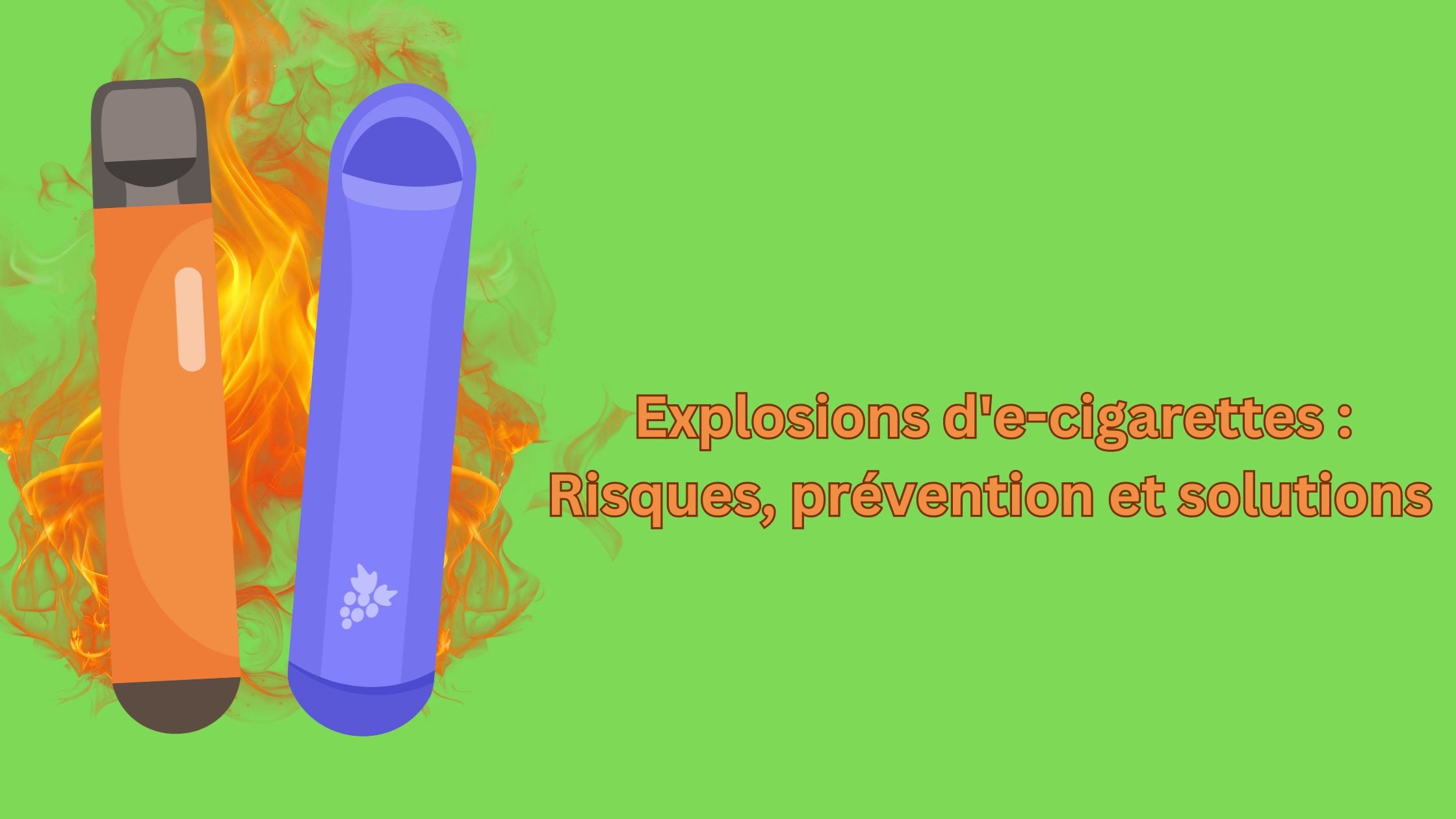 Explosions d'e-cigarettes : Risques, prévention et solutions de Puff Suisse SA